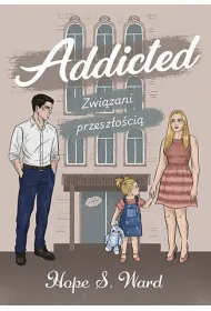 Addicted. Zwi�zani przesz�o�ci�