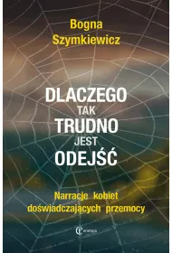 Dlaczego tak trudno jest odej��