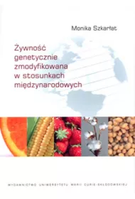 ywno genetycznie zmodyfikowana w stosunkach midzynarodowych