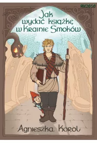 eBook Jak wyda� ksi��k� w Krainie Smok�w mobi epub