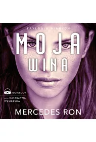 Audiobook Moja wina. Trylogia winnych. Tom 1 mp3