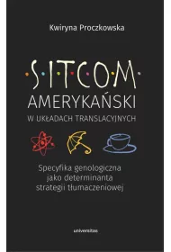 Sitcom ameryka�ski w uk�adach translacyjnych