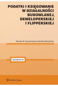 Podatki i ksi�gowanie w dzia�alno�ci budowlanej, deweloperskiej i flipperskiej