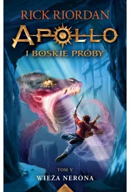 Wie�a Nerona. Apollo i boskie pr�by. Tom 5