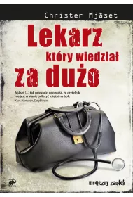 Lekarz kt�ry wiedzia� za du�o