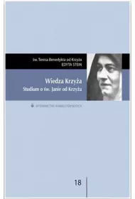 Wiedza krzy�a. Studium o �w. Janie od Krzy�a