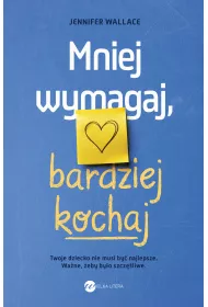 eBook Mniej wymagaj, bardziej kochaj mobi epub