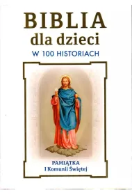 Biblia dla dzieci w 100 historiach. Pami�tka I...