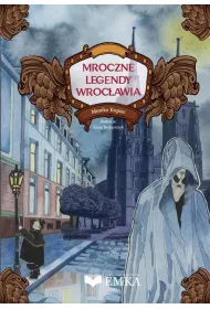 Mroczne legendy Wroc�awia