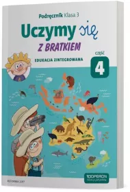 Uczymy si z Bratkiem. Edukacja zintegrowana. Podrcznik. Klasa 3. Cz 4