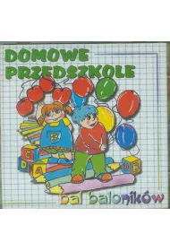 Domowe Przedszkole - Bal balonik�w (CD)