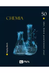50 idei ktre powiniene zna Chemia