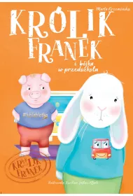 Kr�lik Franek i b�jka w przedszkolu. Tom 5