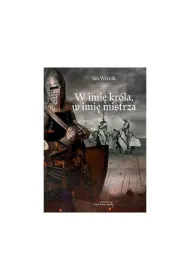 W imi� kr�la, w imi� mistrza