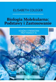 eBook Biologia Molekularna: Podstawy i Zastosowanie epub