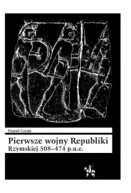 Pierwsze wojny Republiki Rzymskiej 508-474 p.n.e.