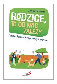 Rodzice, to od nas zale�y