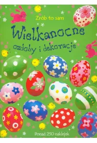 Wielkanocne ozdoby i dekoracje. Zr�b to sam