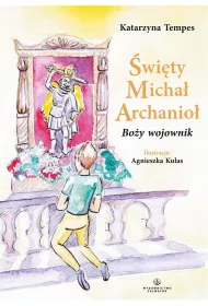 �wi�ty Micha� Archanio�. Bo�y wojownik