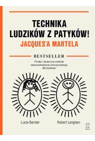 Technika Ludzik�w z Patyk�w! Jacques`a Martela