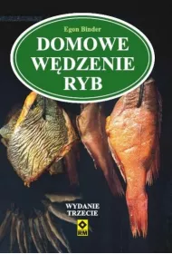 Domowe w�dzenie ryb wyd. III
