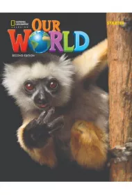 Our World. Second edition. Starter. Workbook