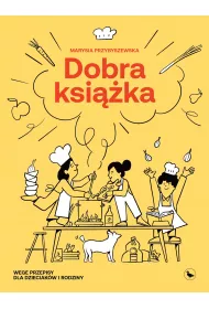 Dobra ksi��ka. Wege przepisy dla dzieciak�w i rodziny