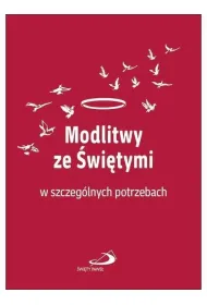 Modlitwy ze �wi�tymi w szczeg�lnych potrzebach