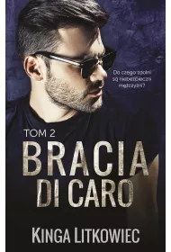 Bracia Di Caro. Tom 2