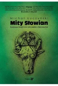 Mity Sowian. ladami witych opowieci przodkw