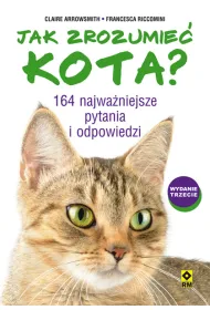 Jak zrozumie� kota? 164 najwa�niejsze pytania i odpowiedzi