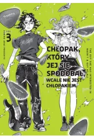 Ch�opak, kt�ry jej si� spodoba� wcale nie jest ch�opakiem. Tom 3