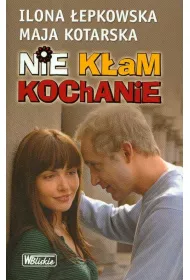 Nie k�am kochanie
