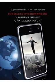 Formacja wychowawc�w w kontek�cie przemian cywil.