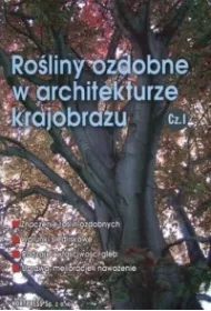 Ro�liny ozdobne w architekturze krajobrazu