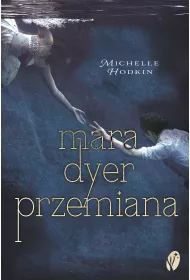 Przemiana. Mara Dyer. Tom 2