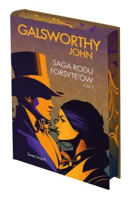 Saga rodu Forsyte'�w. Tom 2. Edycja kolekcjonerska (barwione brzegi)