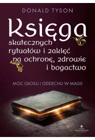 Ksiga skutecznych rytuaw i zakl na ochron..