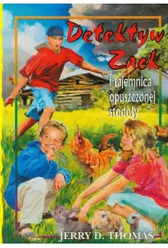 Detektyw Zack i tajemnica opuszczonej stodo�y. Tom 6