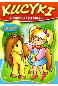 Kolorowanka Kucyki A5 16str. Dominika i jej kucyk