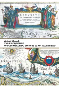 �ycie codzienne w podr�ach po Europie w XVI i XVII wieku