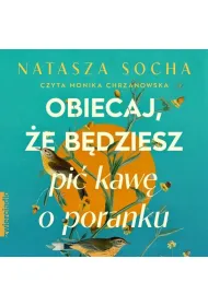 Audiobook Obiecaj, e bdziesz pi kaw o poranku mp3