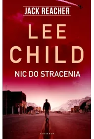Nic do stracenia. Jack Reacher. Tom 12
