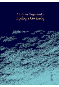 Epilog z gwiazd�