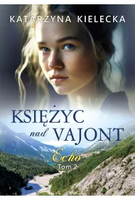 eBook Ksiyc nad Vajont. Echo. Tom 2 mobi epub