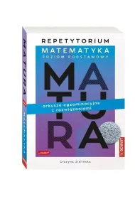 Matematyka. Matura. Poziom podstawowy