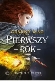 Pierwszy rok. Czarny Mag. Tom 1