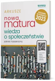 Nowa matura 2023. Wiedza o spo�ecze�stwie. Arkusze maturalne. Zakres rozszerzony