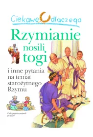 Ciekawe dlaczego rzymianie nosili togi