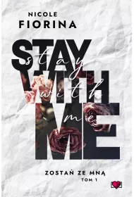 Stay with Me. Zosta ze mn. Tom 1